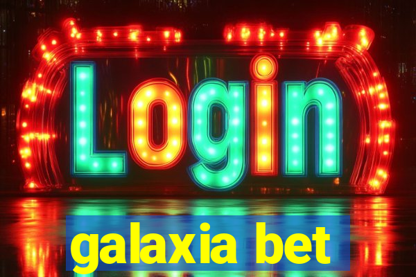 galaxia bet